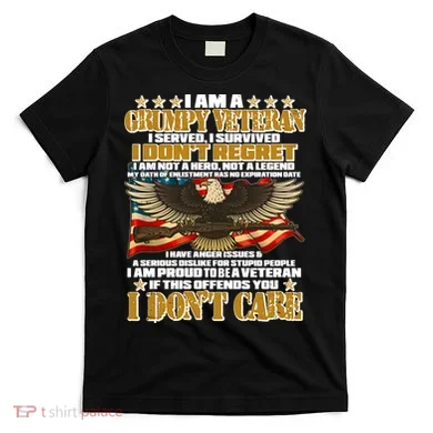 I Am A Grumpy Proud Veteran Funny T-Shirt