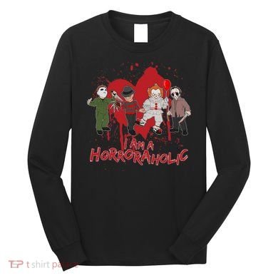 I Am A Horroraholic Funny Halloween Long Sleeve Shirt