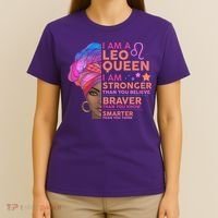 I Am A Leo Queen I Am Stronger Than You Believe Zodiac T-Shirt thumb 4