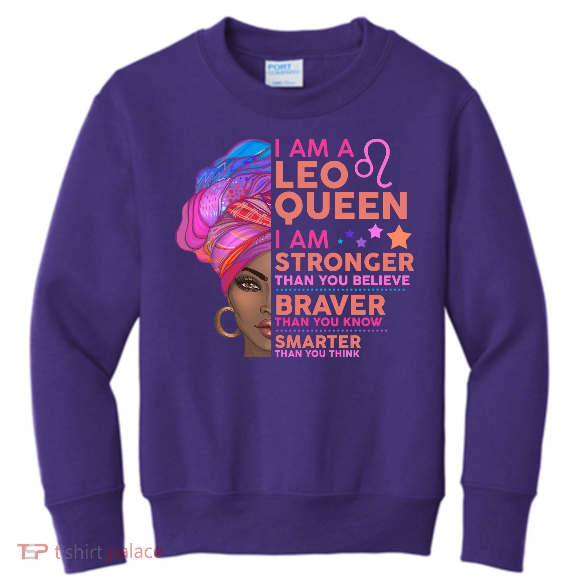 I Am A Leo Queen I Am Stronger Than You Believe Zodiac Kids Sweatshirt