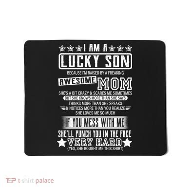 I Am A Lucky Son Funny Awesome Mom Mousepad