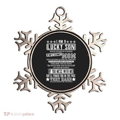 I Am A Lucky Son Funny Awesome Mom Ornament