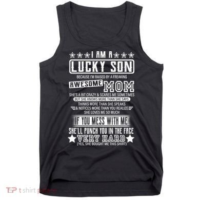 I Am A Lucky Son Funny Awesome Mom Tank Top