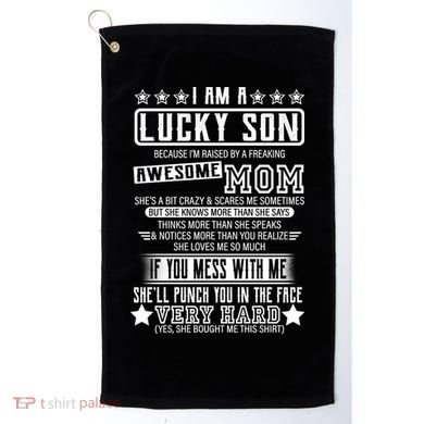 I Am A Lucky Son Funny Awesome Mom Golf Towel