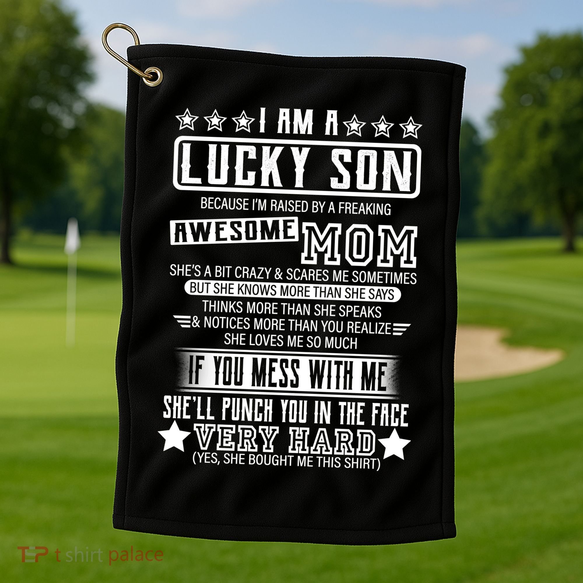I Am A Lucky Son Funny Awesome Mom Golf Towel