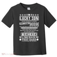 I Am A Lucky Son Funny Awesome Mom Toddler T-Shirt thumb 0