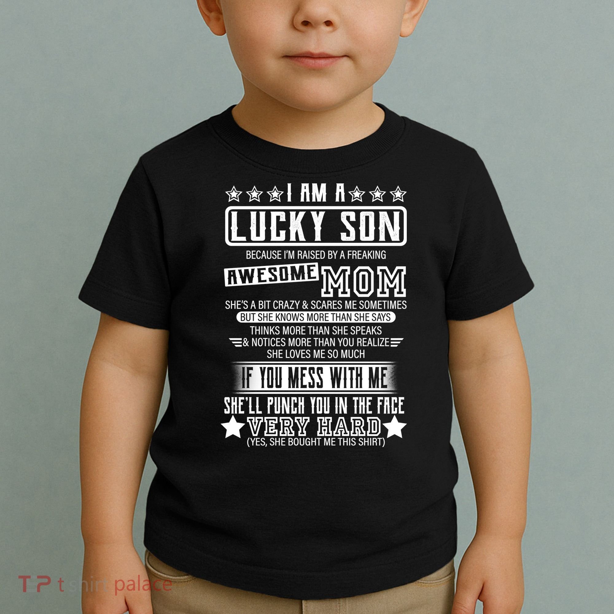 I Am A Lucky Son Funny Awesome Mom Toddler T-Shirt