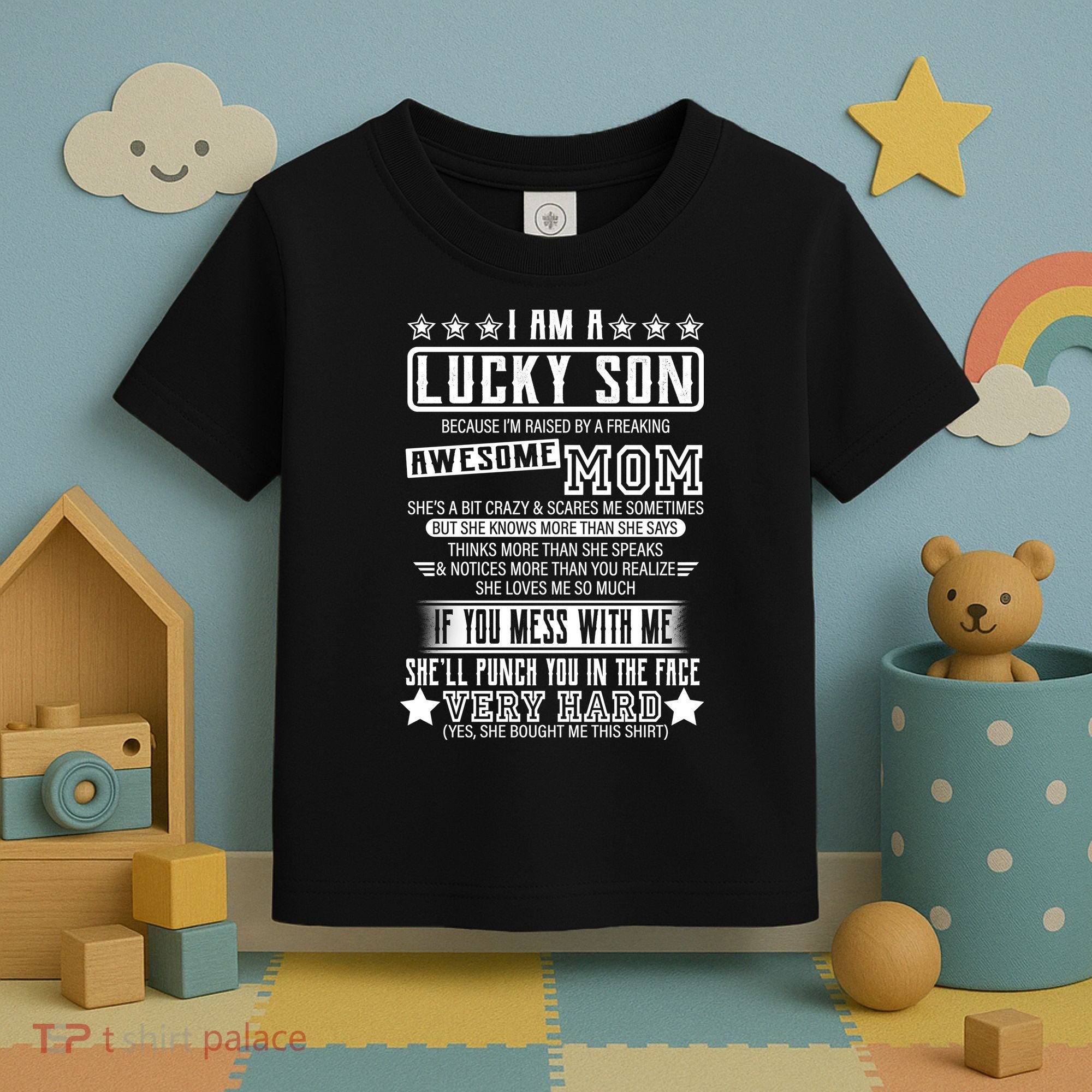 I Am A Lucky Son Funny Awesome Mom Toddler T-Shirt
