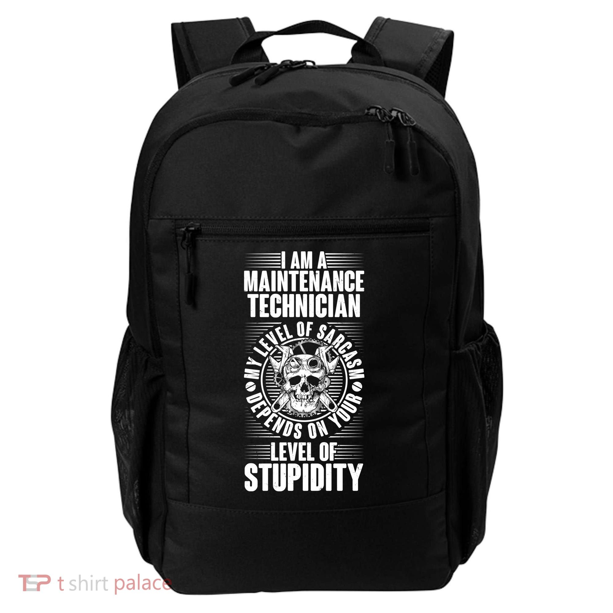 I Am A Maintenance Technician Level Of Stupidity Backpack