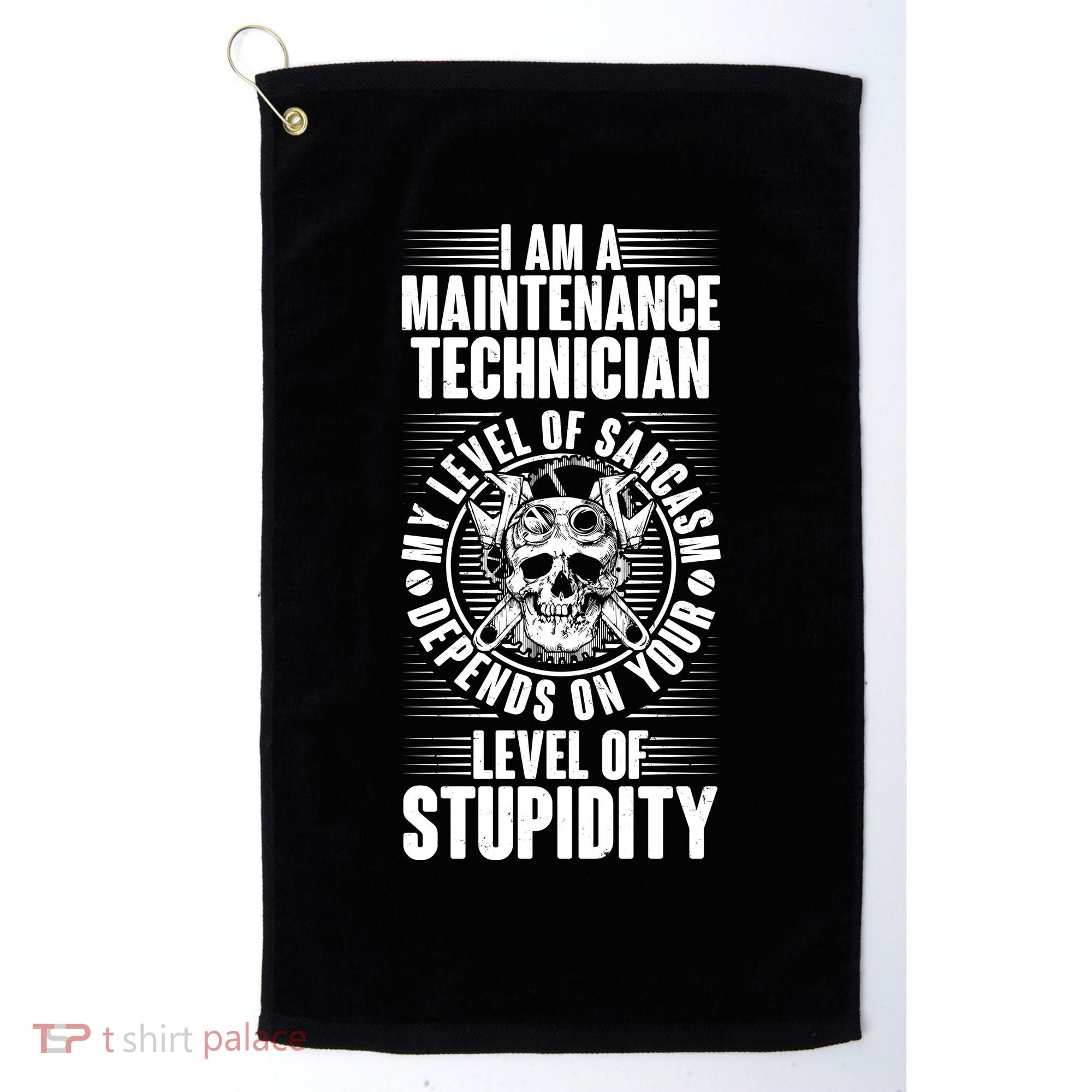 I Am A Maintenance Technician Level Of Stupidity Golf Towel