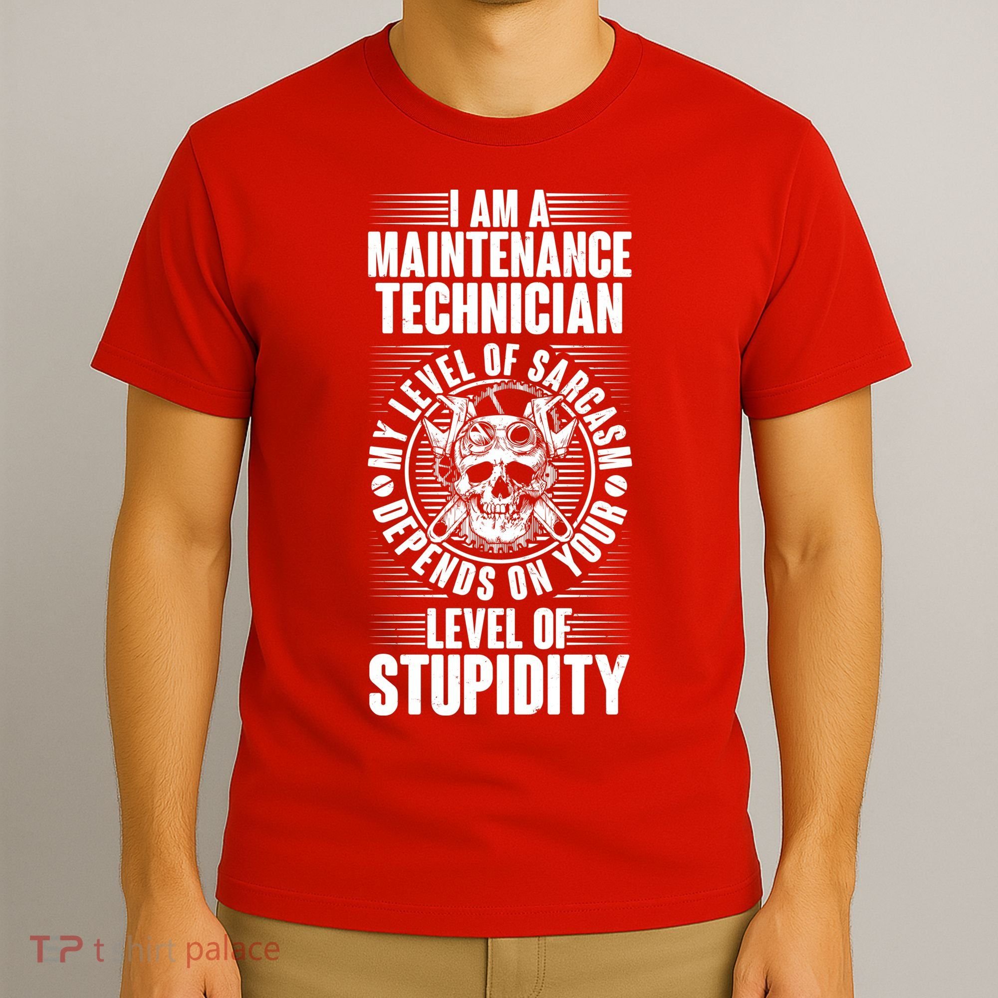 I Am A Maintenance Technician Level Of Stupidity T-Shirt