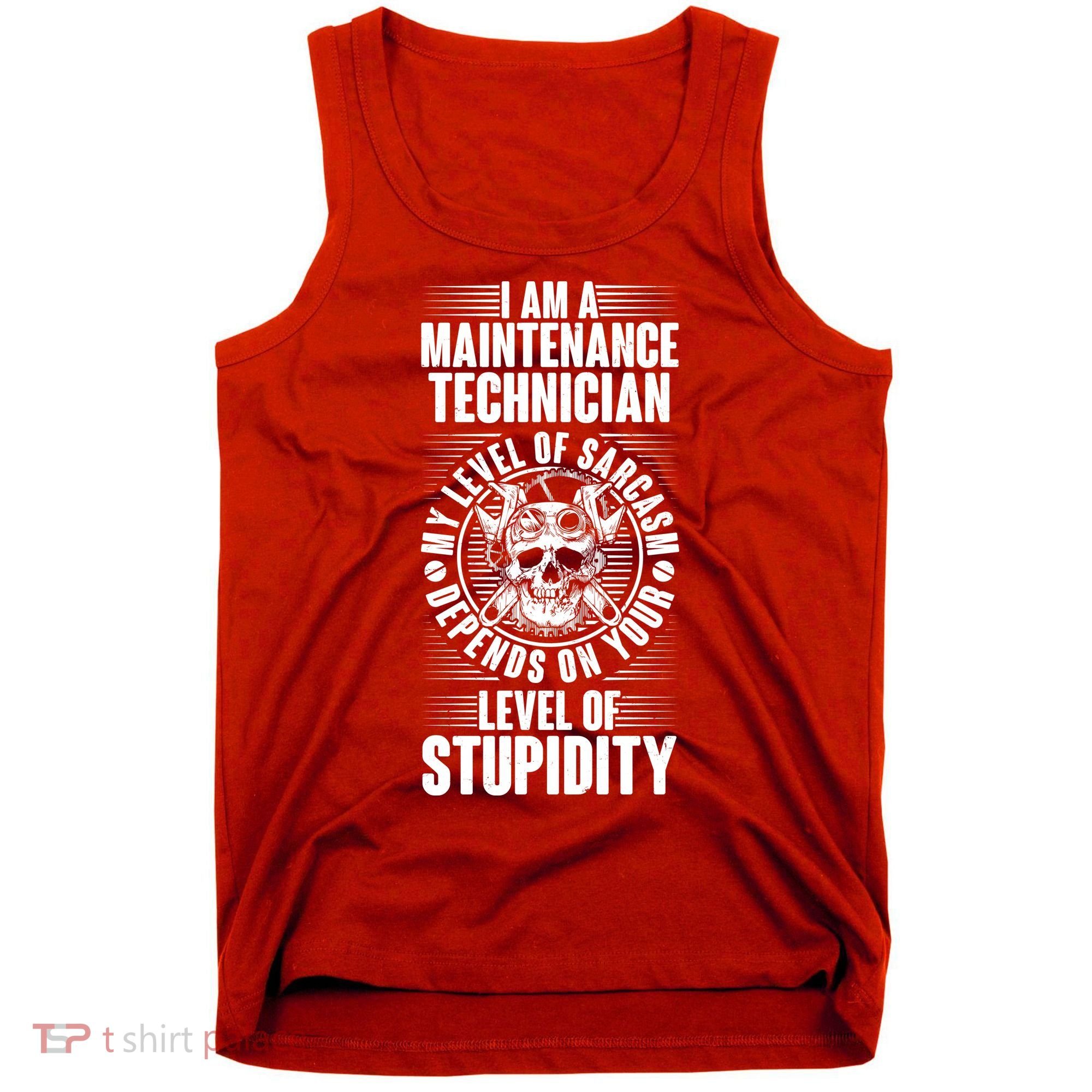 I Am A Maintenance Technician Level Of Stupidity Tank Top
