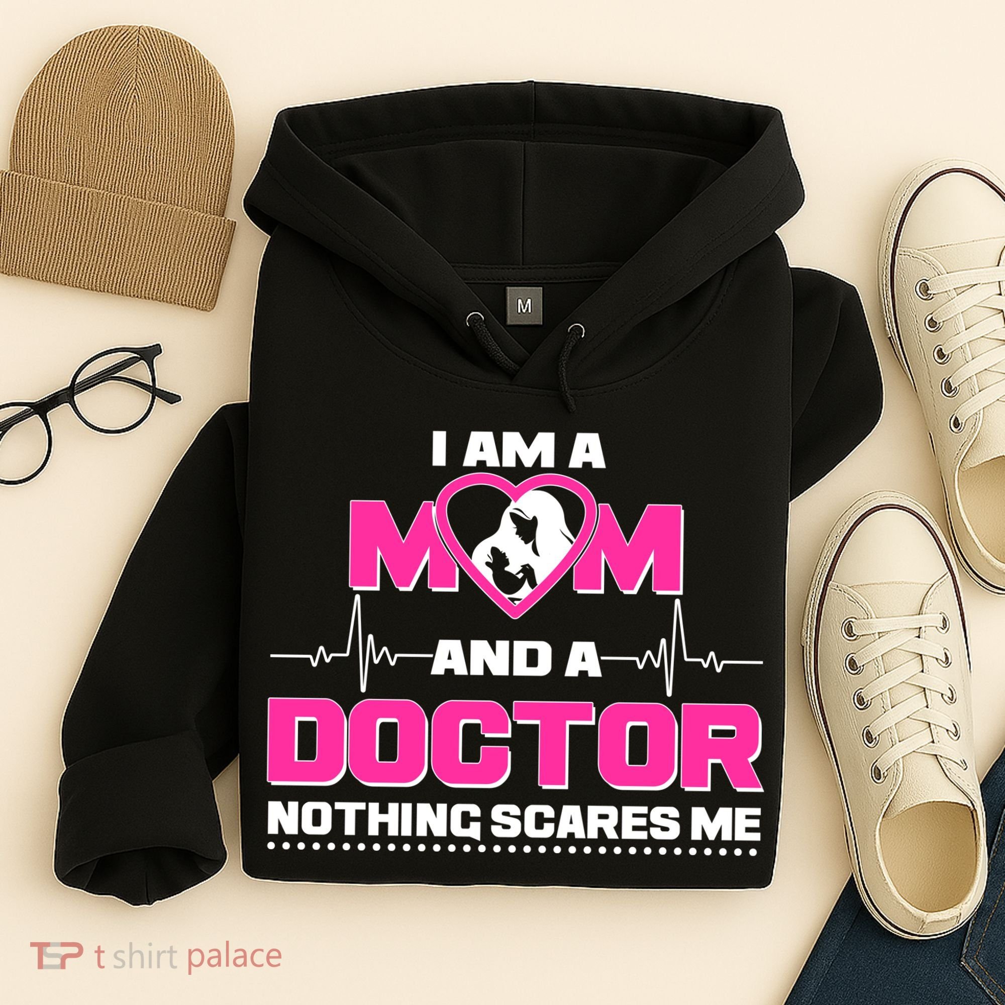 I Am A Mom and A Doctor Nothing Scare Me Hoodie