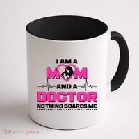 I Am A Mom and A Doctor Nothing Scare Me Coffee Mug thumb 1