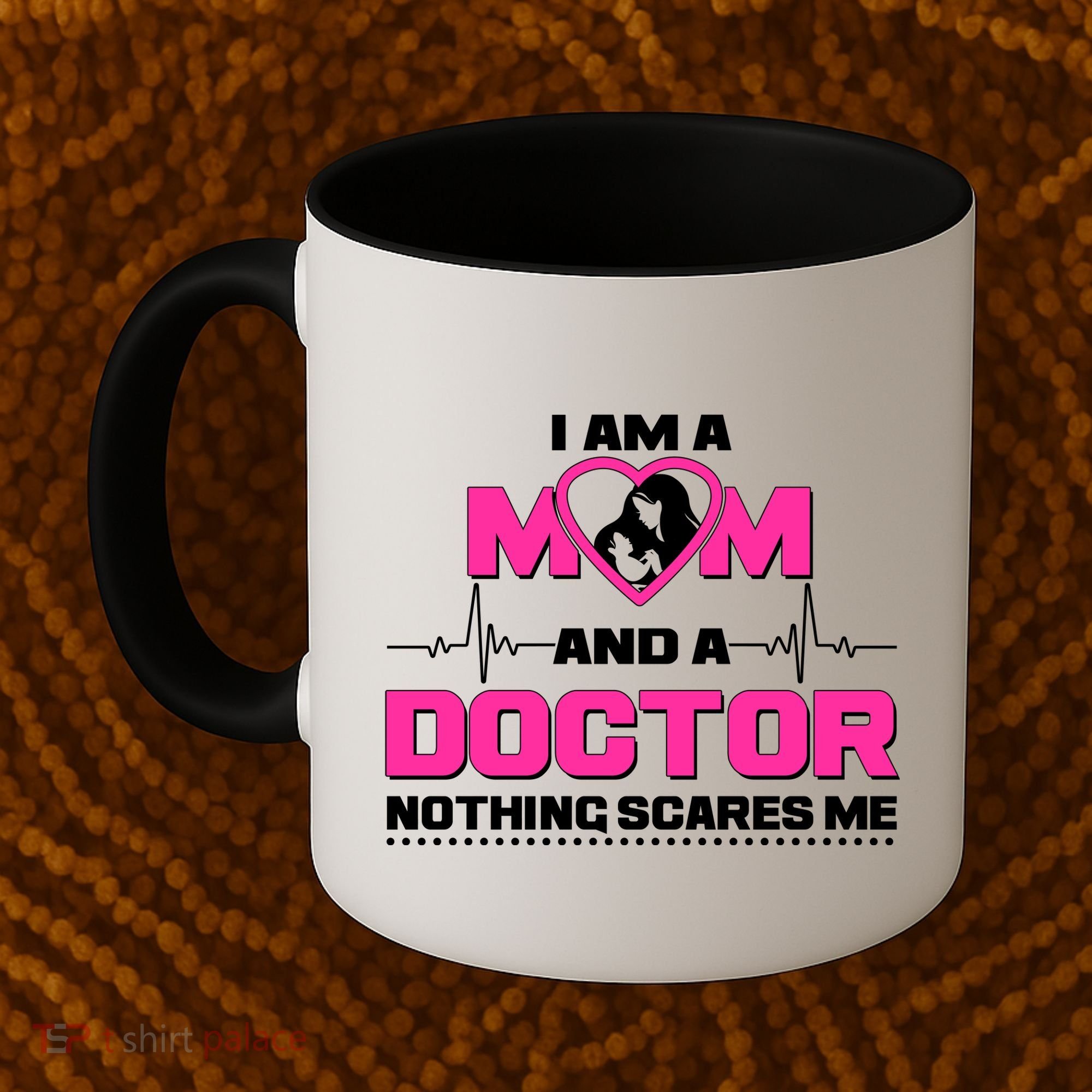 I Am A Mom and A Doctor Nothing Scare Me Coffee Mug