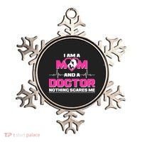 I Am A Mom and A Doctor Nothing Scare Me Ornament thumb 0