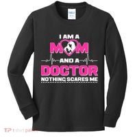 I Am A Mom and A Doctor Nothing Scare Me Kids Long Sleeve Shirt thumb 0