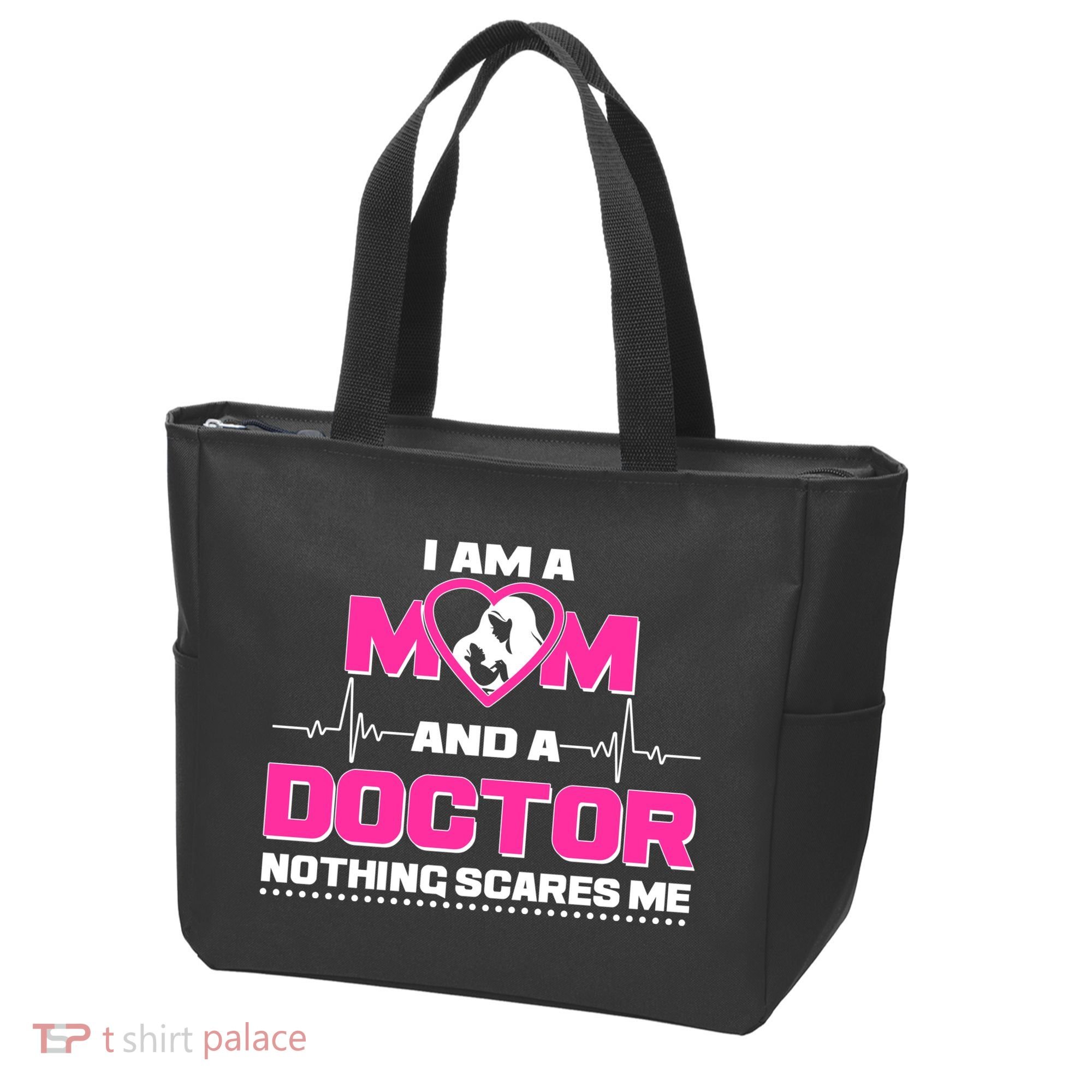 I Am A Mom and A Doctor Nothing Scare Me Tote Bag