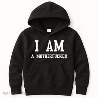 I Am A Motherfucker Kids Hoodie thumb 0