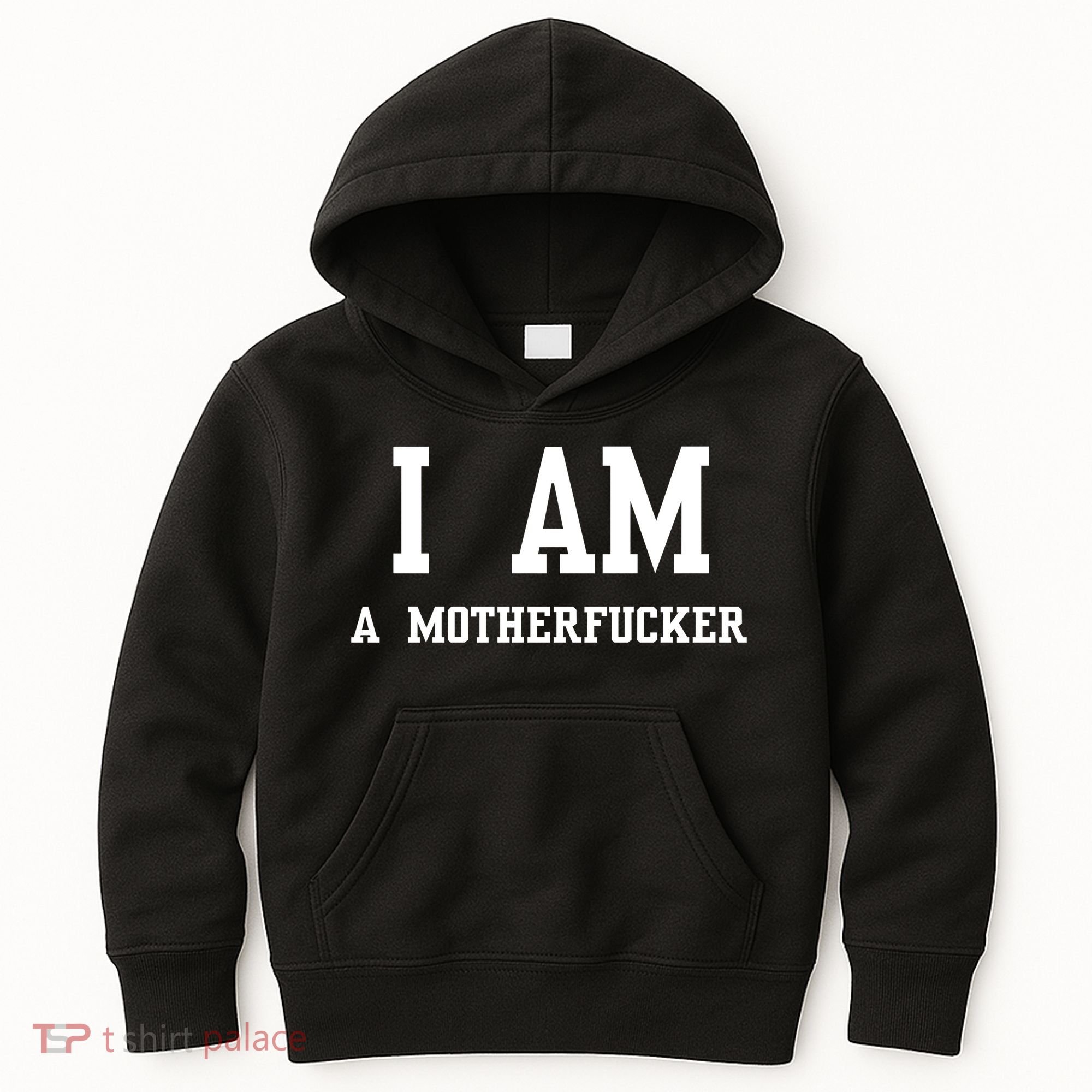 I Am A Motherfucker Kids Hoodie