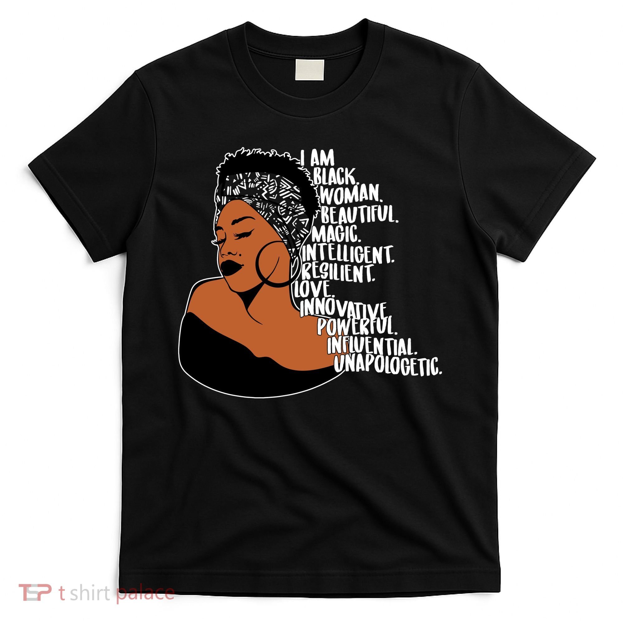 I Am A Proud Black Woman Beautiful Powerful T-Shirt