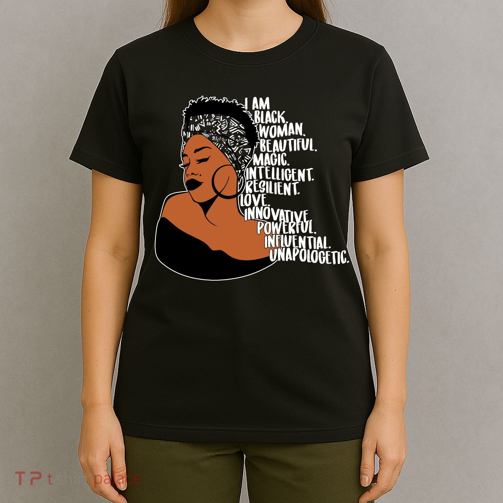 I Am A Proud Black Woman Beautiful Powerful T-Shirt