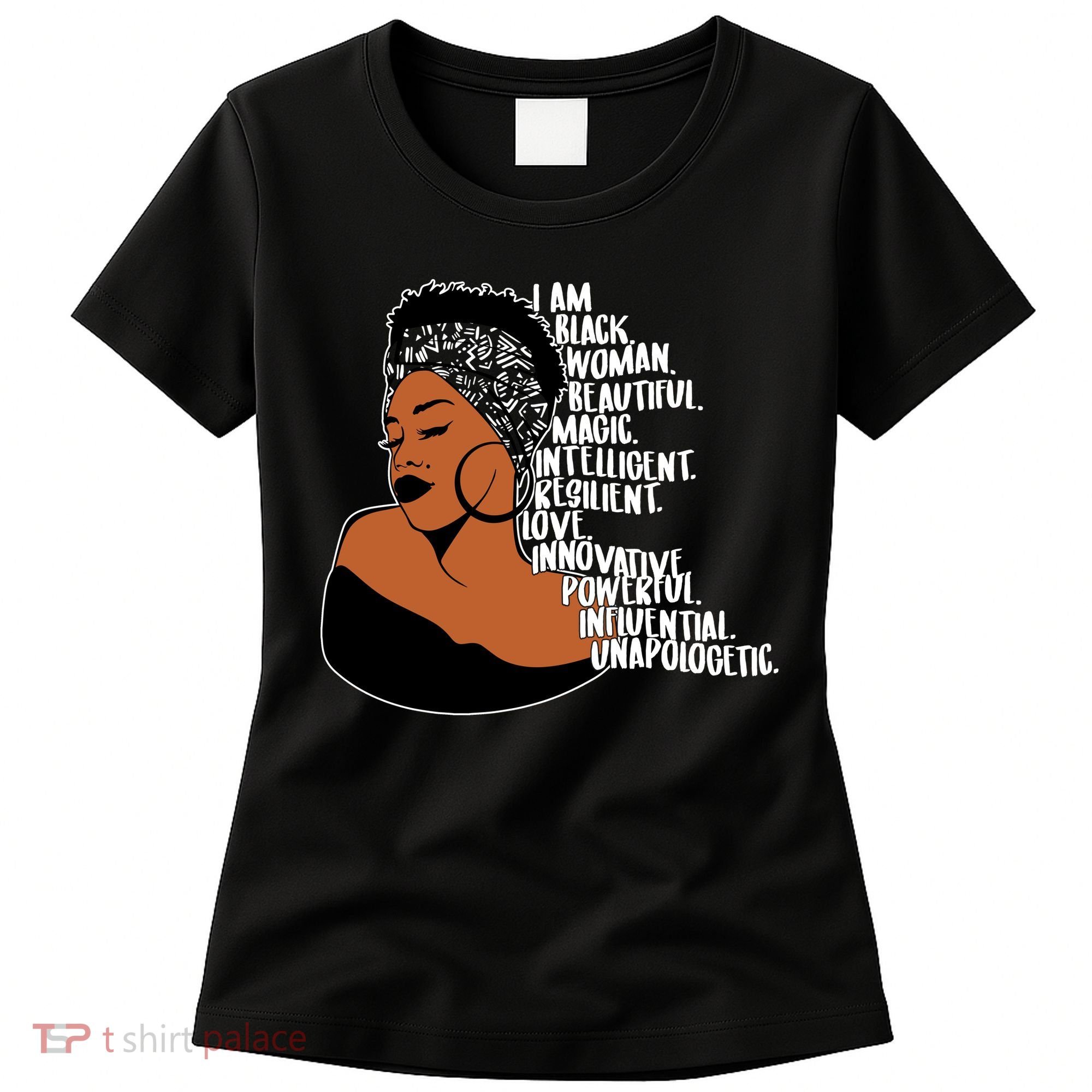 I Am A Proud Black Woman Beautiful Powerful Women's T-Shirt