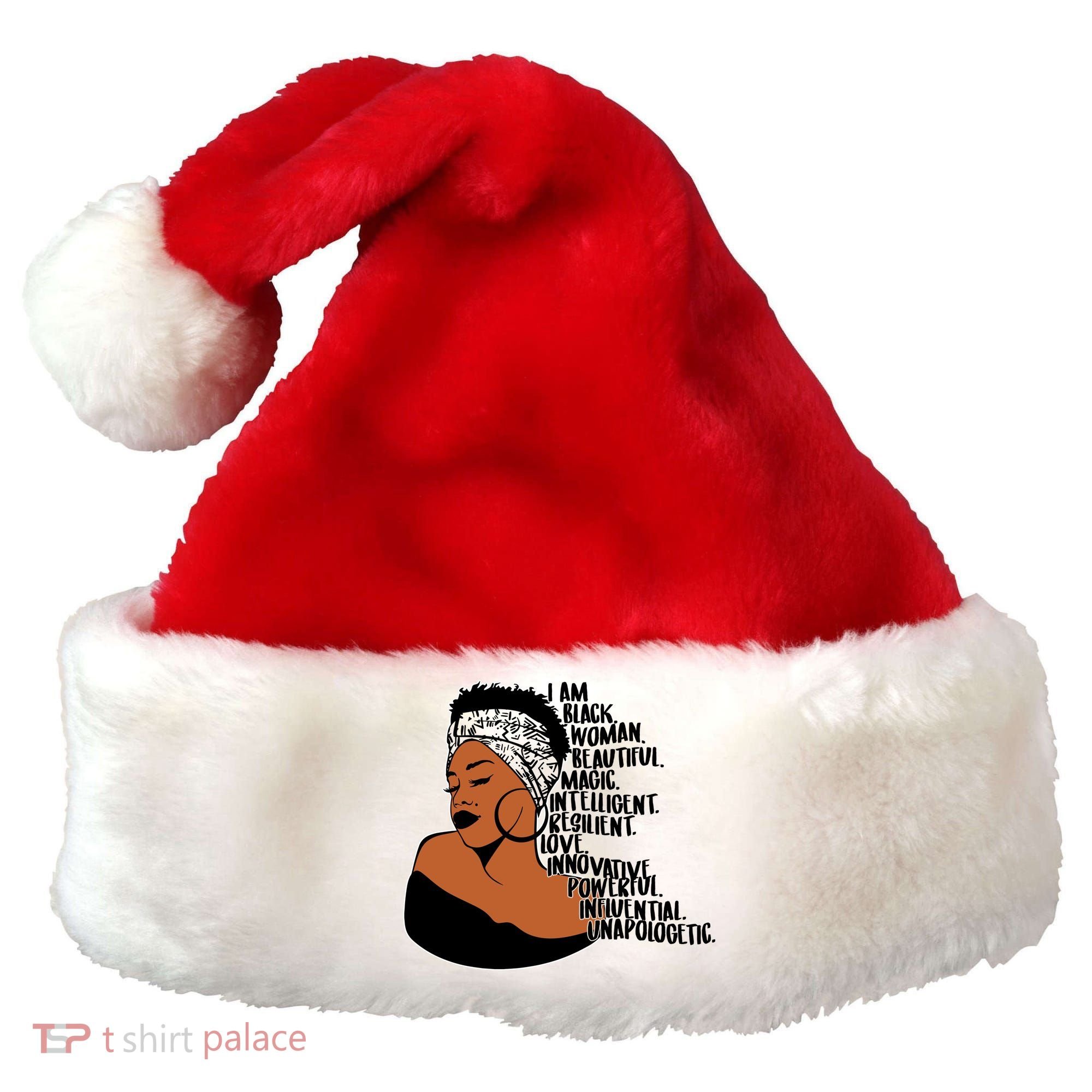 I Am A Proud Black Woman Beautiful Powerful Santa Hat