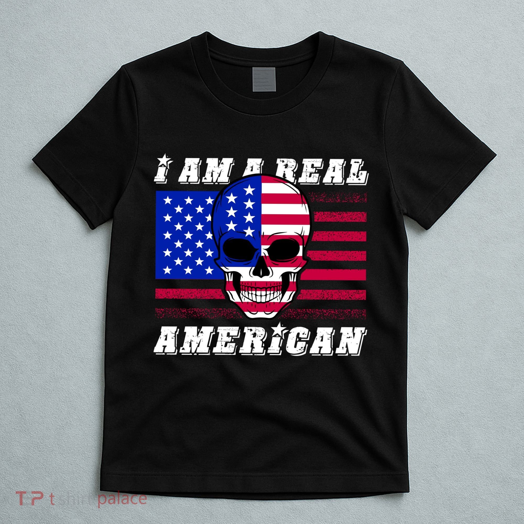 I Am A Real American Skull Flag T-Shirt