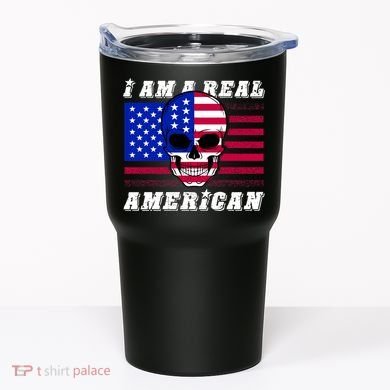 I Am A Real American Skull Flag Tumbler