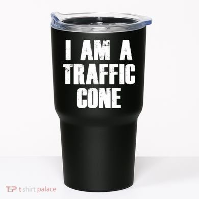I Am a Traffic Cone Lazy costume Tumbler