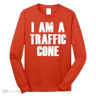 I Am a Traffic Cone Lazy costume Long Sleeve Shirt