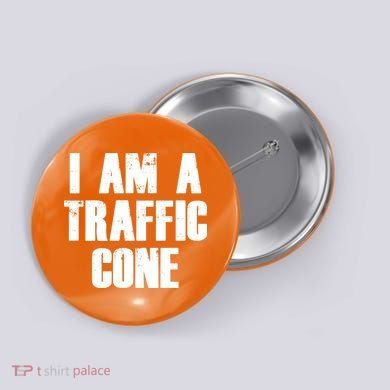 I Am a Traffic Cone Lazy costume Button