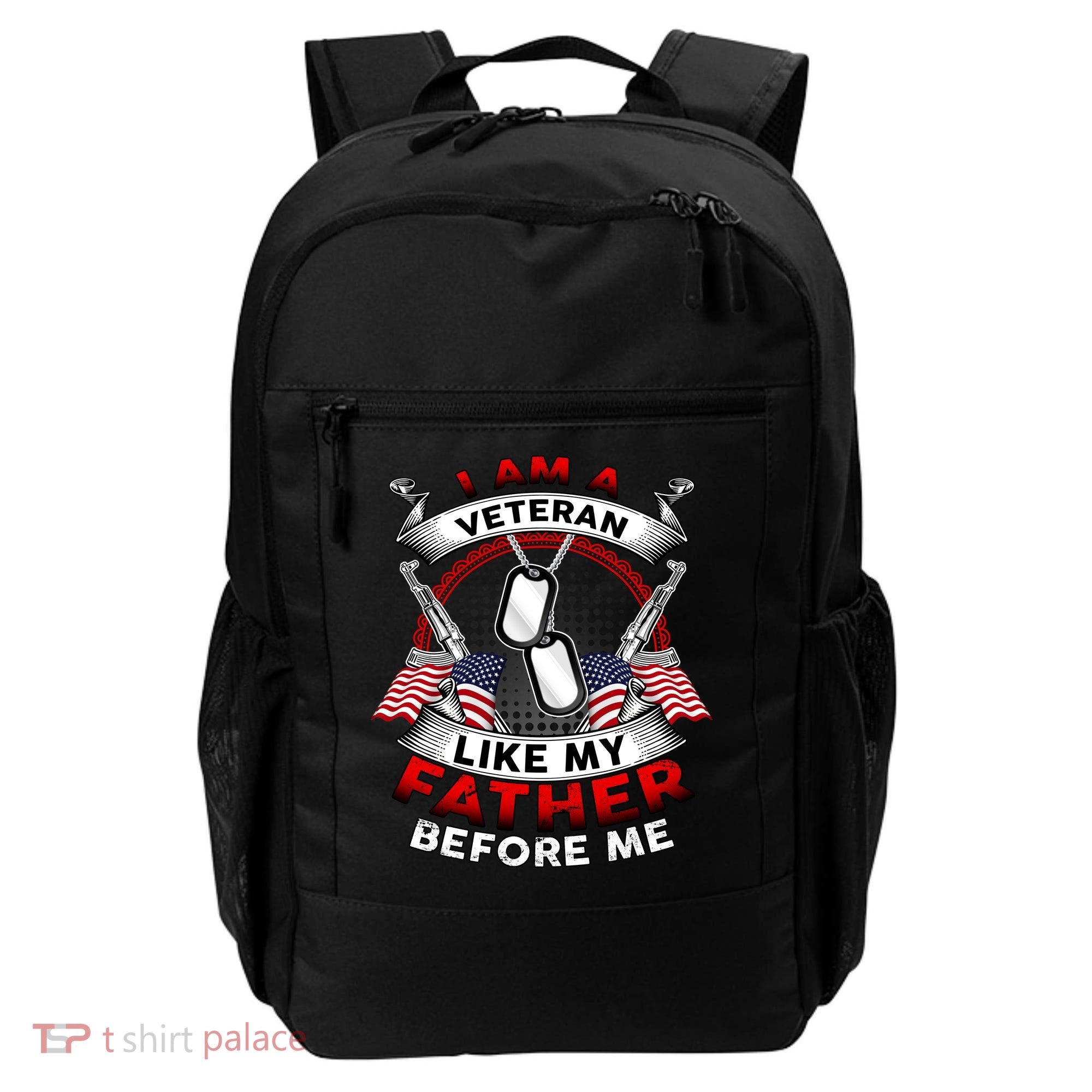 I Am A Veteran Like My Father Before Me Backpack