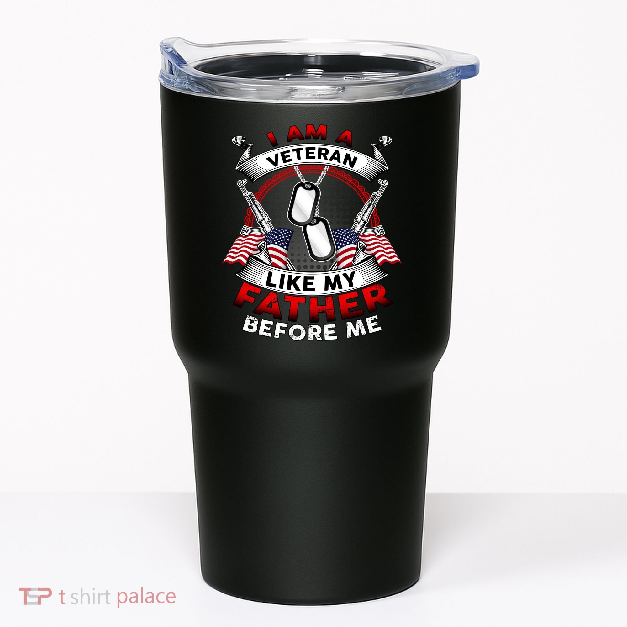 I Am A Veteran Like My Father Before Me Tumbler