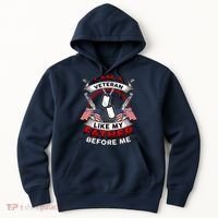 I Am A Veteran Like My Father Before Me Hoodie thumb 0