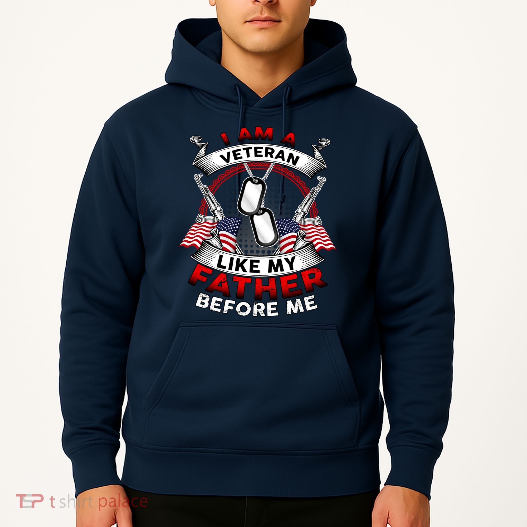 I Am A Veteran Like My Father Before Me Hoodie