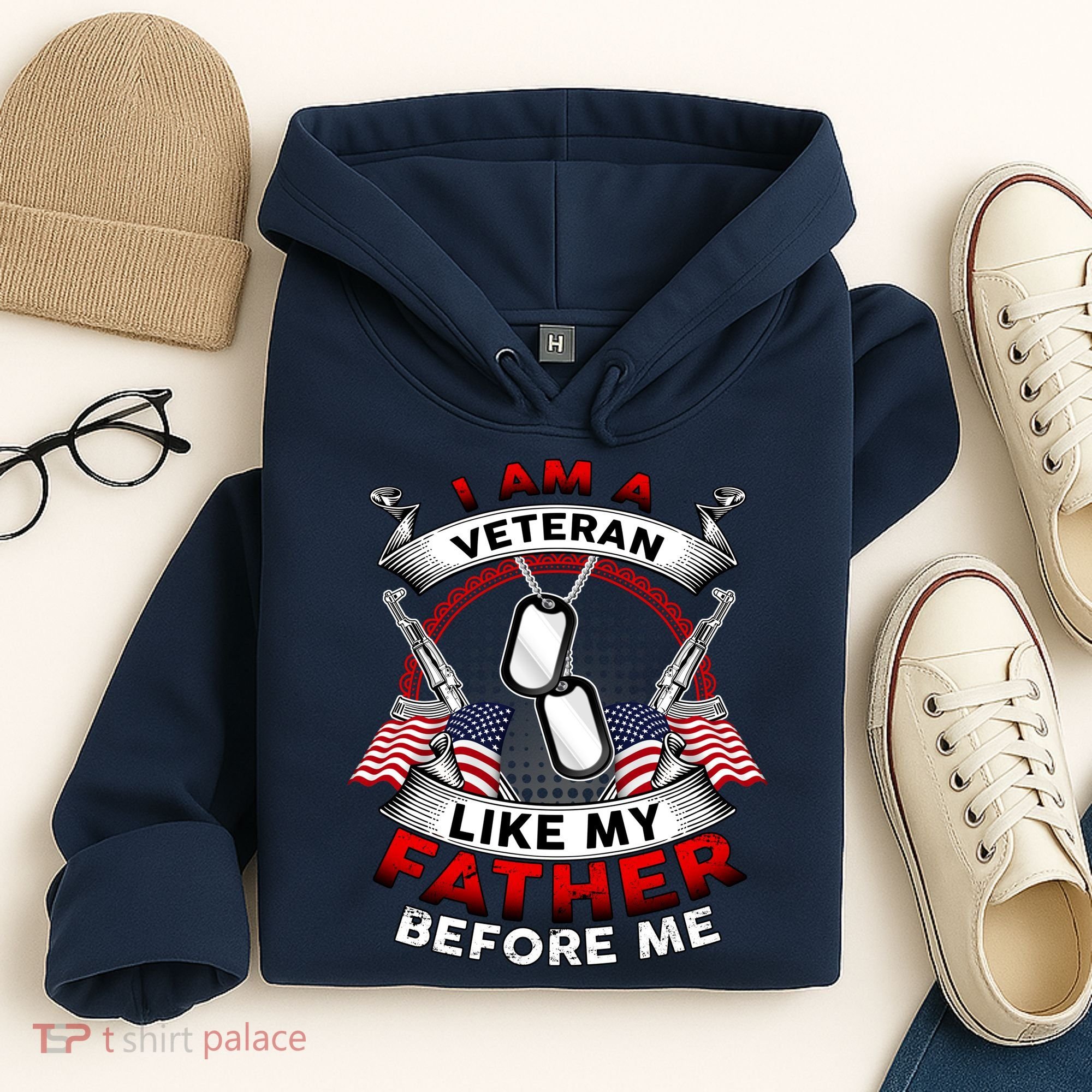 I Am A Veteran Like My Father Before Me Hoodie