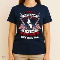 I Am A Veteran Like My Father Before Me T-Shirt thumb 4