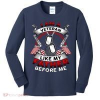 I Am A Veteran Like My Father Before Me Kids Long Sleeve Shirt thumb 0