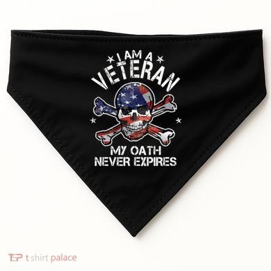 I Am A Veteran My Oath Never Expires USA-Made Doggie Bandana