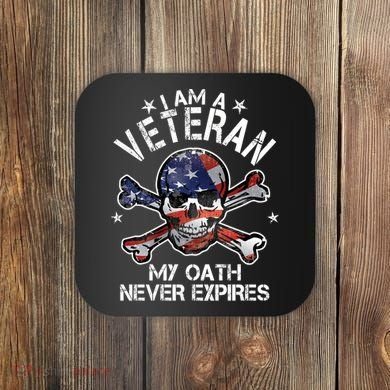 I Am A Veteran My Oath Never Expires Coaster