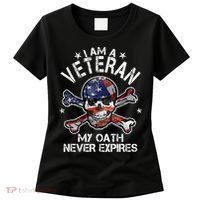I Am A Veteran My Oath Never Expires Women's T-Shirt thumb 0