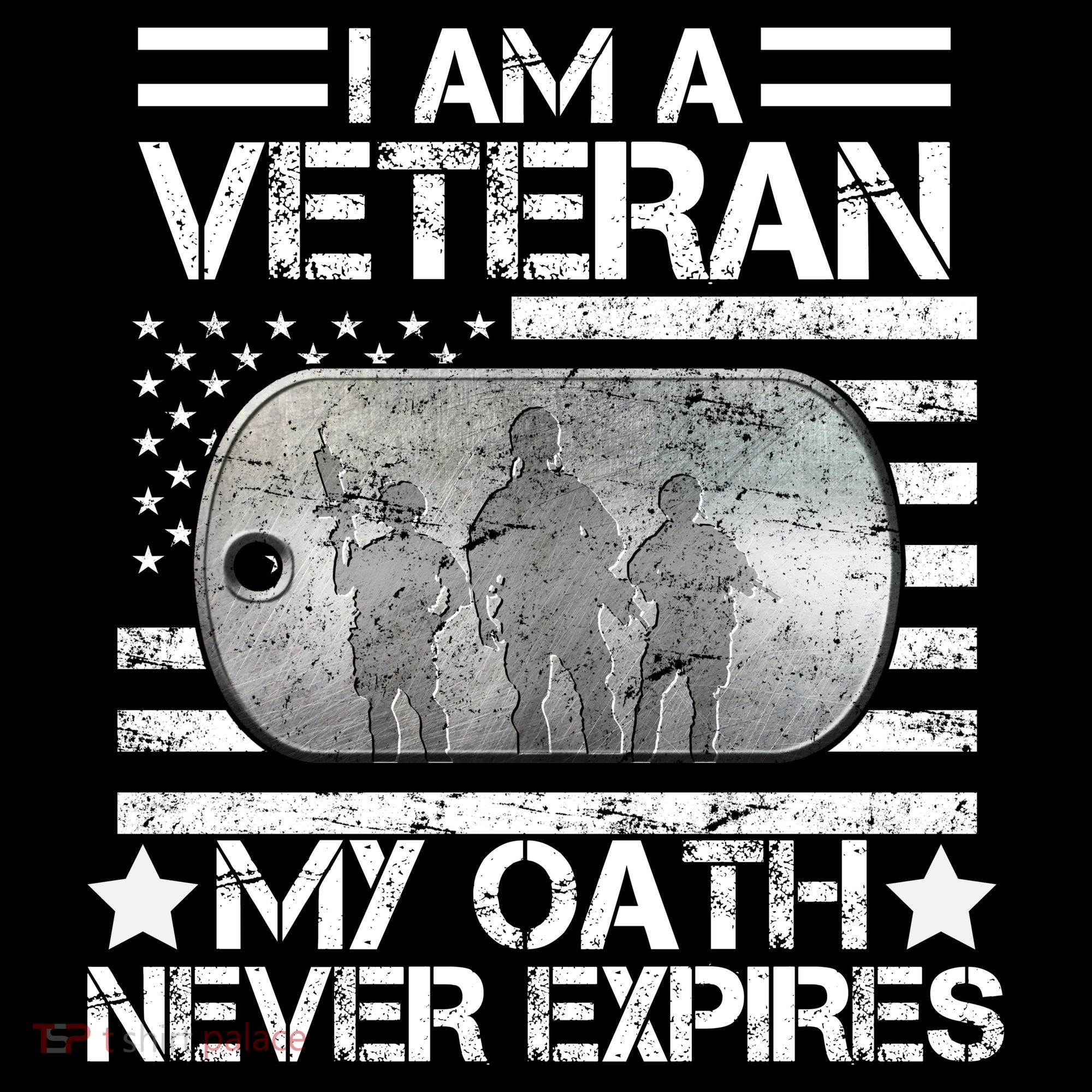 I Am A Veteran My Oath Never Expires Dog Tag T-Shirt