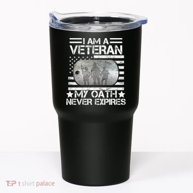I Am A Veteran My Oath Never Expires Dog Tag Tumbler