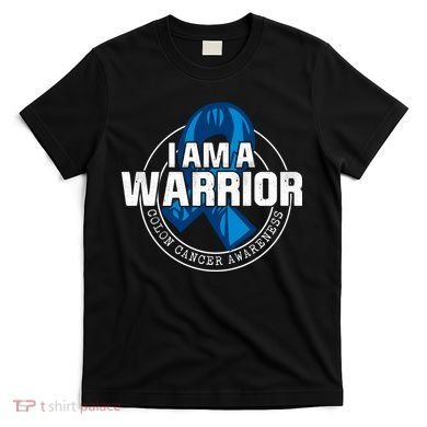 I Am A Warrior Colon Cancer Awareness T-Shirt