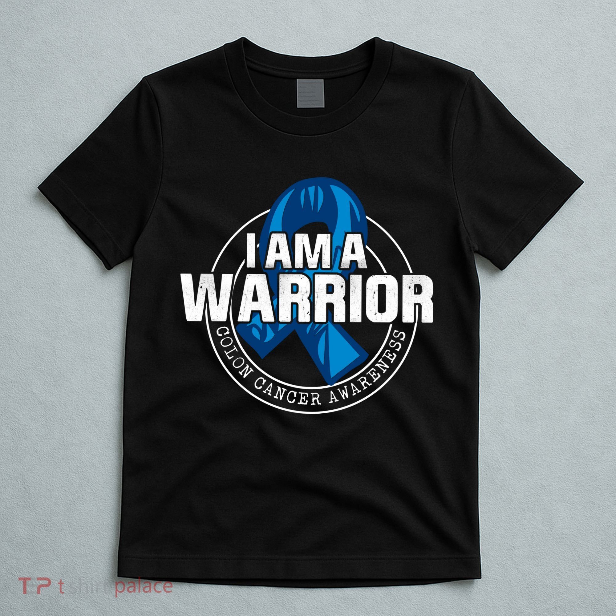 I Am A Warrior Colon Cancer Awareness T-Shirt