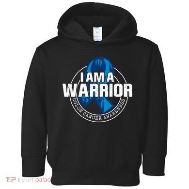 I Am A Warrior Colon Cancer Awareness Toddler Hoodie