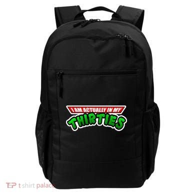 I Am Actually In MY Thirties Backpack