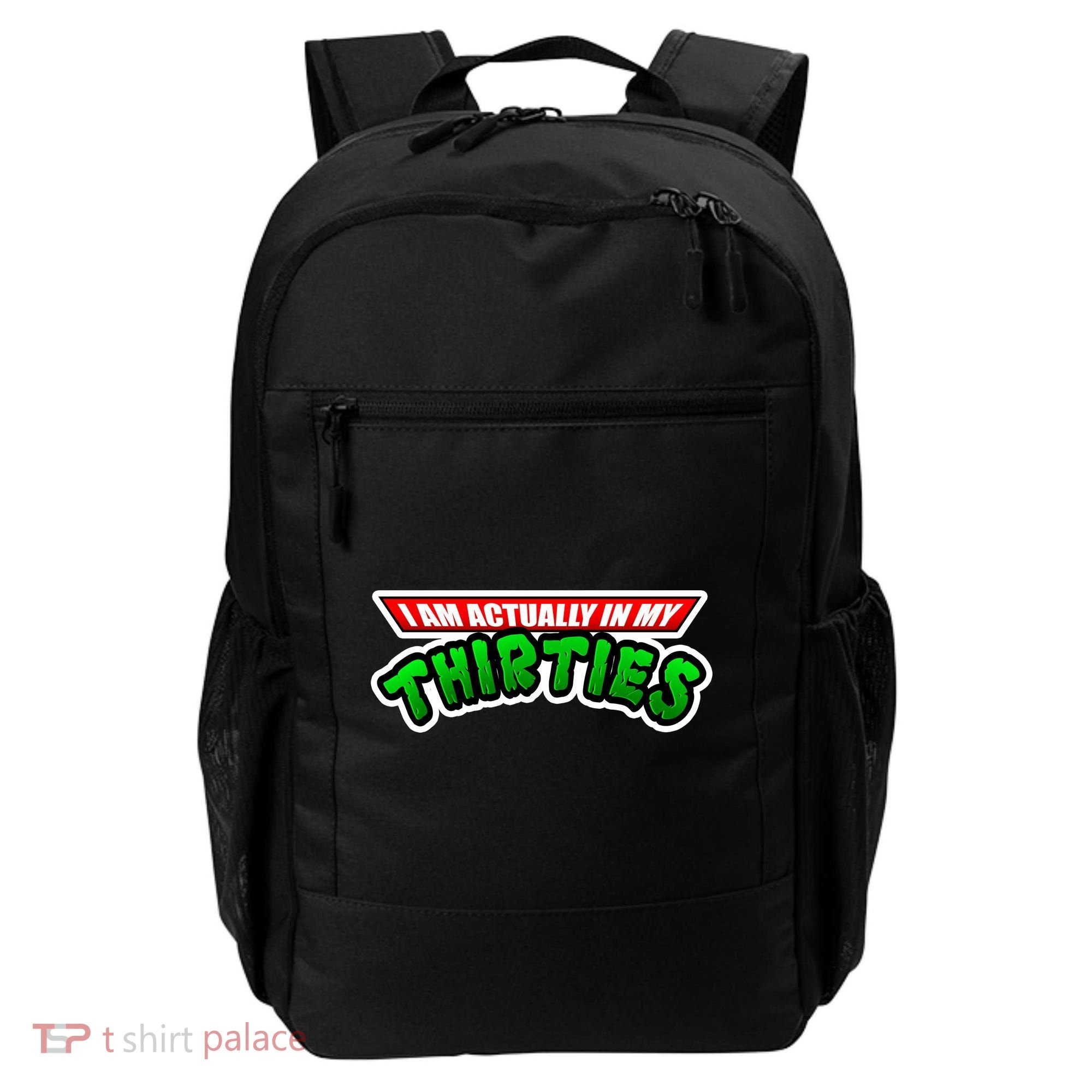 I Am Actually In MY Thirties Backpack